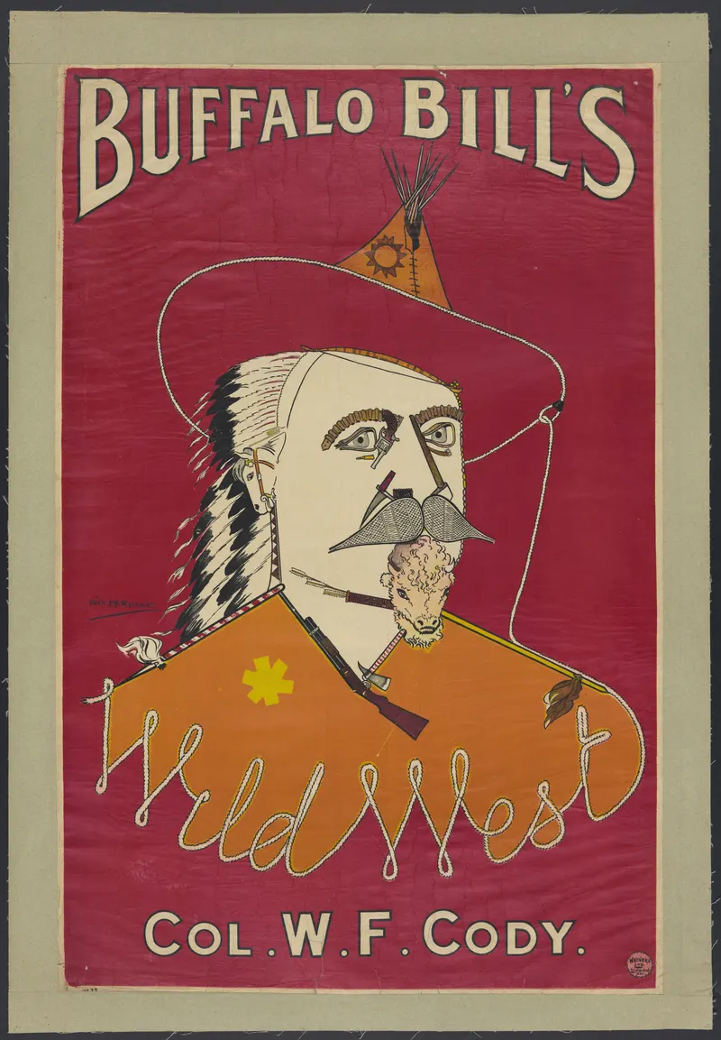 Col. W.F. Cody, Buffalo Bill's Wild West, 1890. Alick P.F.